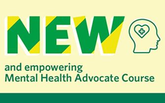 New and empowering Mental Health Advocate course.
