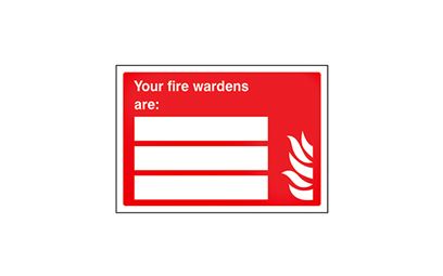Your Fire Wardens Are Vinyl Sign